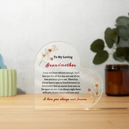 To My Loving Grandmother Acrylic Heart Plaque -  Mother's Day, Birthday, Special Ocassion Gift