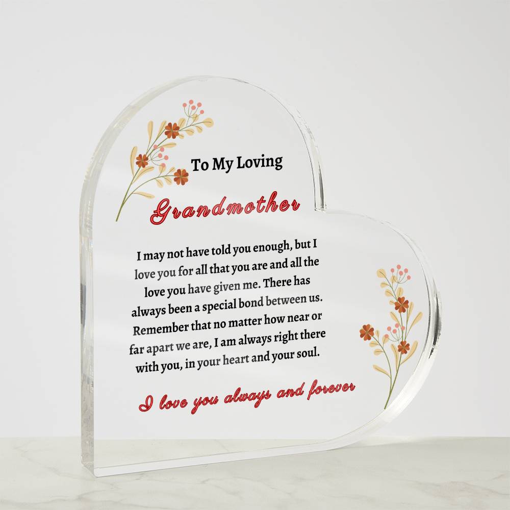 To My Loving Grandmother Acrylic Heart Plaque -  Mother's Day, Birthday, Special Ocassion Gift