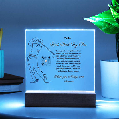 Best Dad By Par Acrylic Plaque with Personalized QR Code | Father's Day, Birthday, special Occasion Gift for Dad